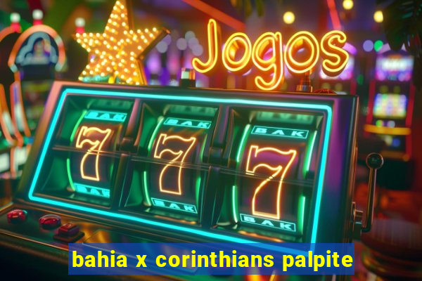 bahia x corinthians palpite