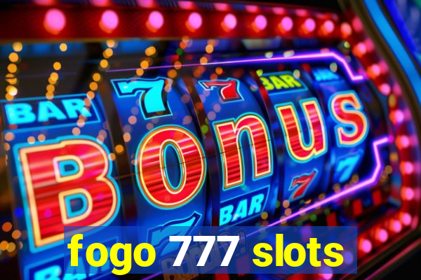 fogo 777 slots