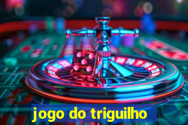 jogo do triguilho