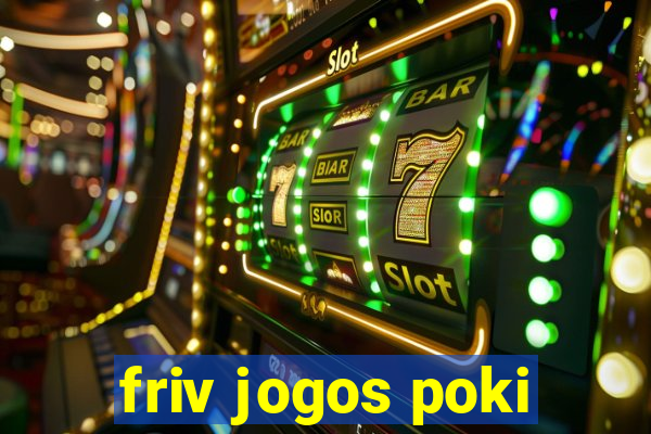 friv jogos poki