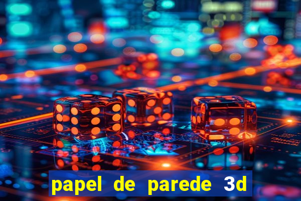 papel de parede 3d para pc