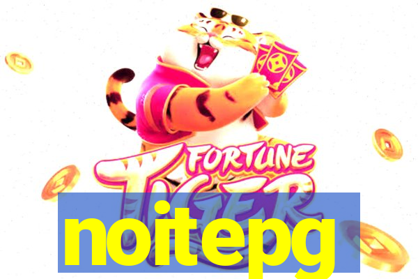 noitepg