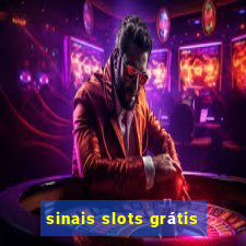 sinais slots grátis