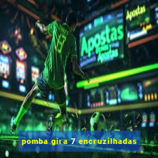 pomba gira 7 encruzilhadas