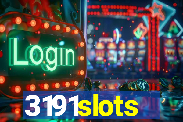 3191slots