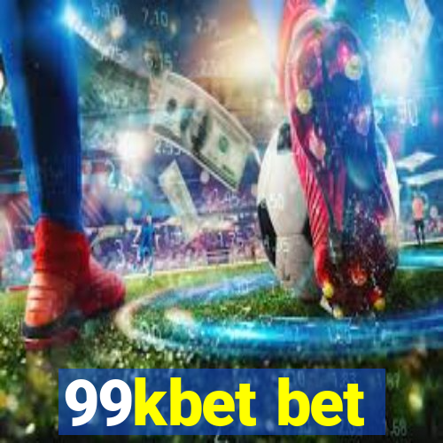 99kbet bet