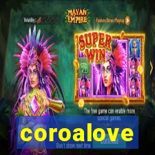 coroalove