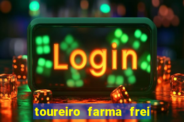 toureiro farma frei serafim teresina - pi