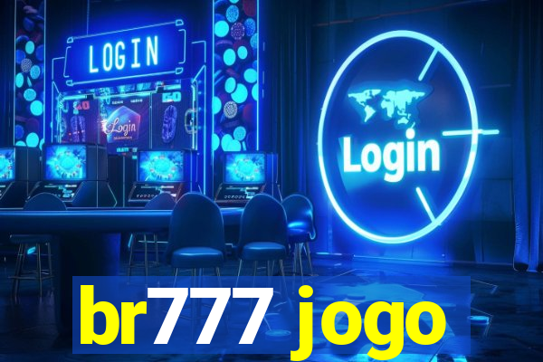 br777 jogo