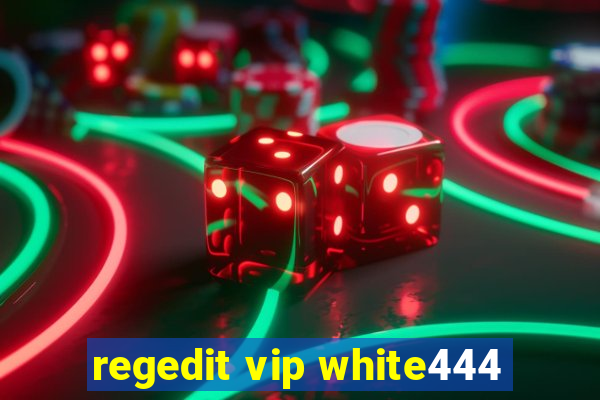 regedit vip white444