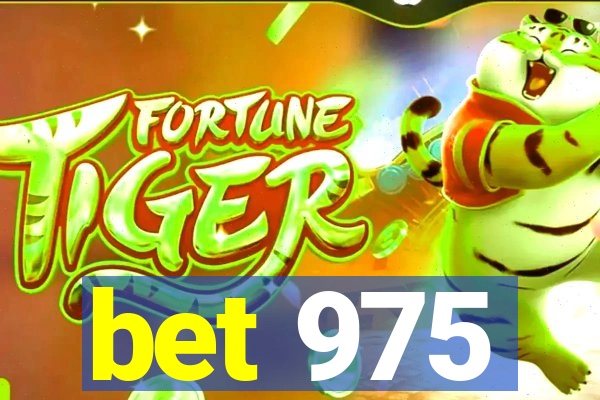 bet 975