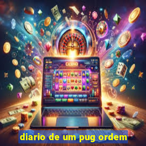 diario de um pug ordem