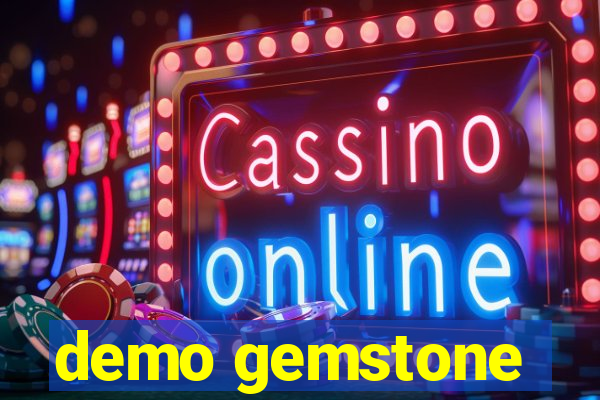 demo gemstone