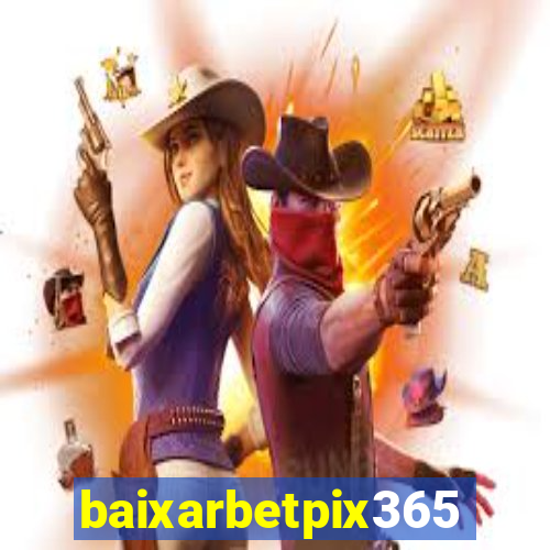 baixarbetpix365