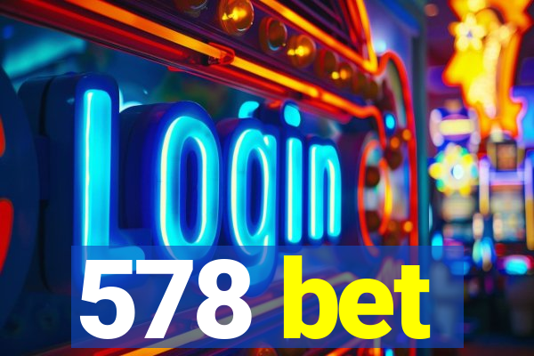 578 bet