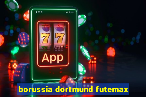 borussia dortmund futemax