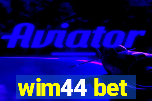 wim44 bet