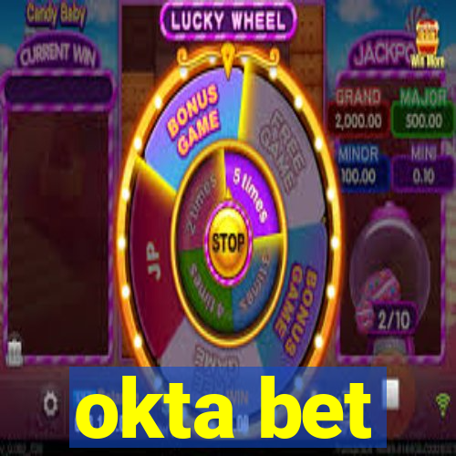 okta bet