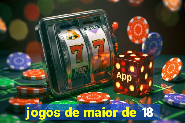 jogos de maior de 18