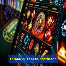 rainha elizabeth reptiliano