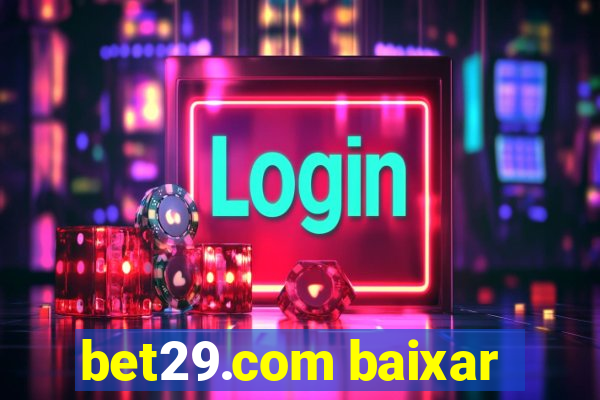 bet29.com baixar