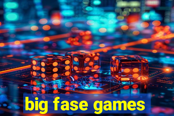 big fase games