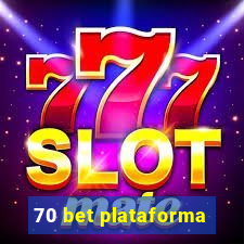 70 bet plataforma