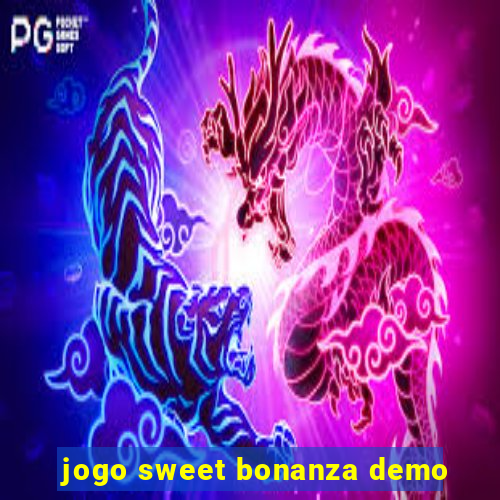 jogo sweet bonanza demo