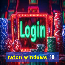 raton windows 10