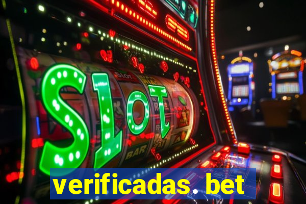 verificadas. bet