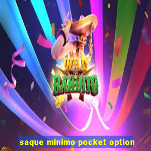 saque minimo pocket option