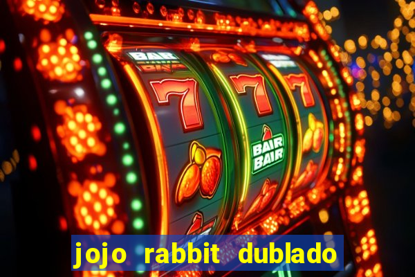 jojo rabbit dublado assistir online