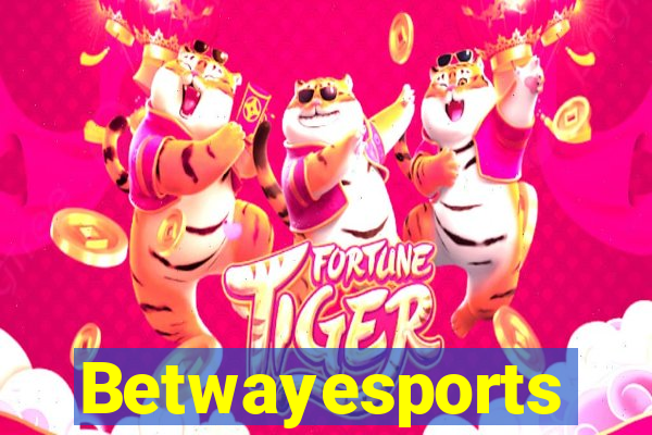 Betwayesports