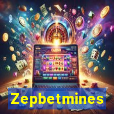 Zepbetmines