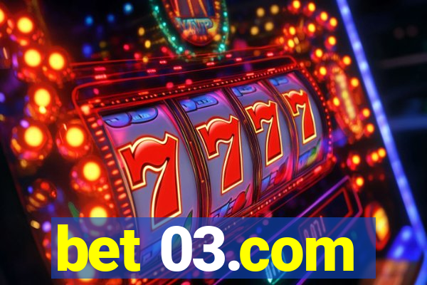 bet 03.com