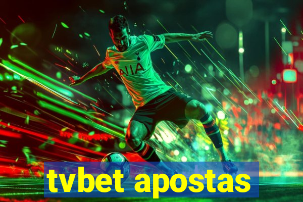 tvbet apostas