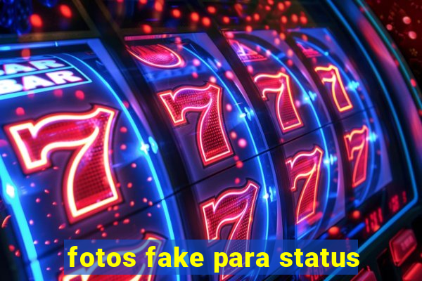 fotos fake para status