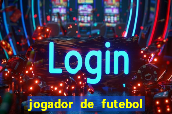 jogador de futebol de pau duro