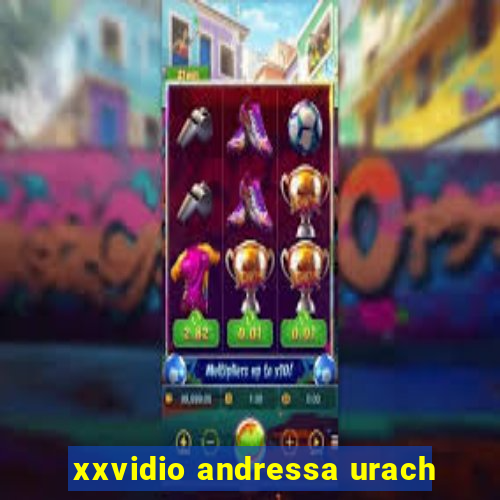 xxvidio andressa urach