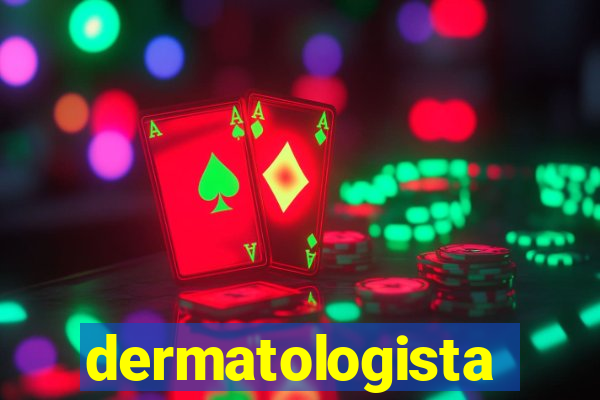 dermatologista quanto ganha