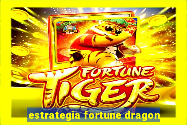 estrategia fortune dragon