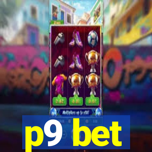 p9 bet