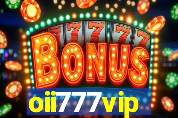 oii777vip