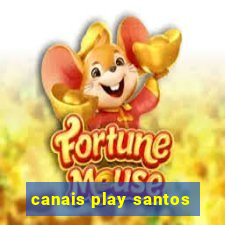 canais play santos