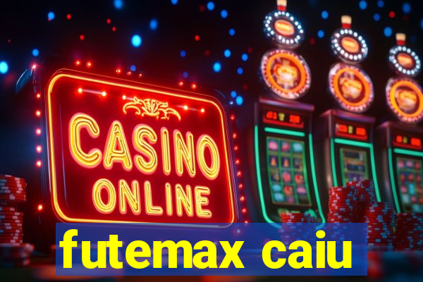 futemax caiu