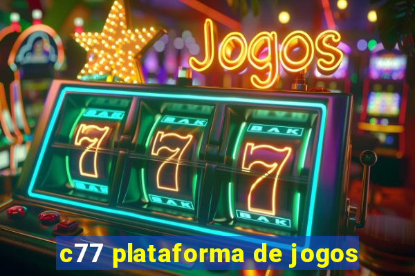 c77 plataforma de jogos