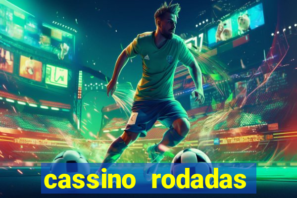 cassino rodadas gratis sem deposito