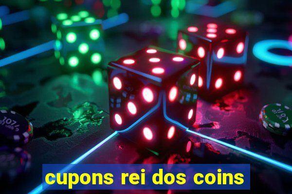 cupons rei dos coins