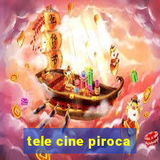 tele cine piroca