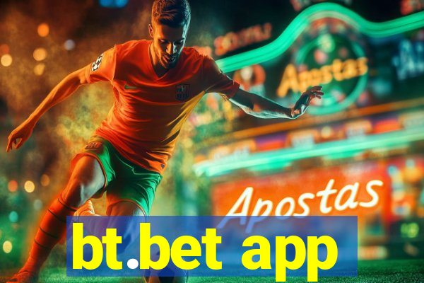 bt.bet app